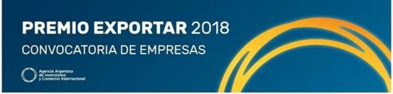 CAME - Premio Exportar 2018. Una oportunidad para premiar a tu Pyme