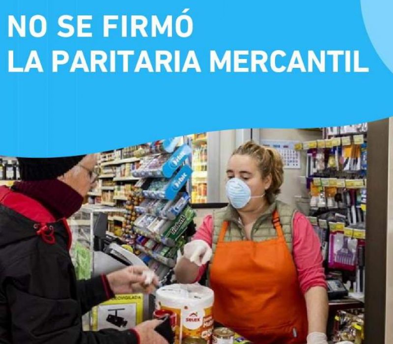 La paritaria mercantil no se firmó.
