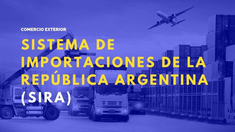 Aclaraciones sobre el Sistema de Importaciones de la República Argentina (SIRA)