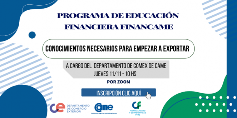 Nuevo encuentro de FINANCAME: “Conocimientos necesarios para empezar a exportar”