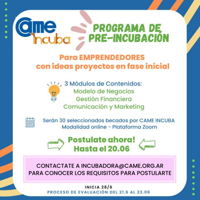 2ª edición del Programa de Pre-Incubación CAME Incuba 2023