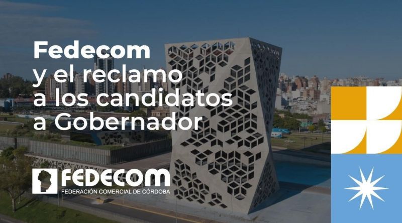 Fedecom y el reclamo a los candidatos a Gobernador